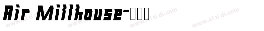 Air Millhouse字体转换